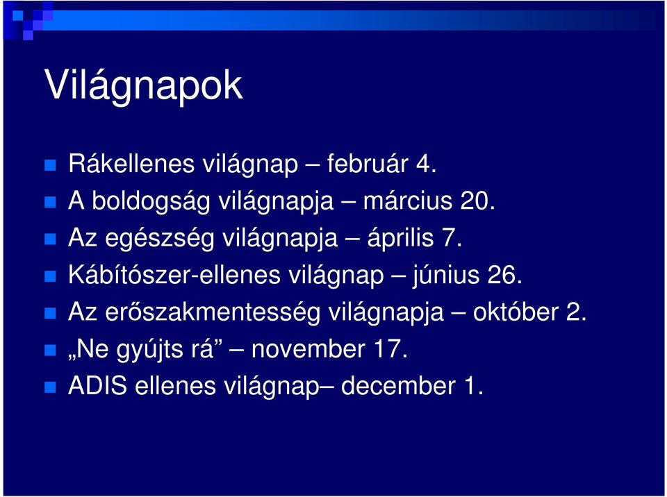 Az egészség világnapja április 7.