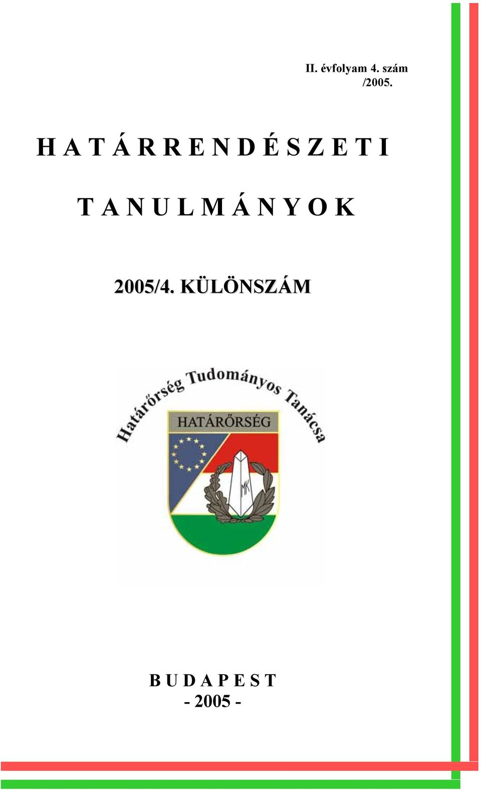 T A N U L M Á N Y O K 2005/4.