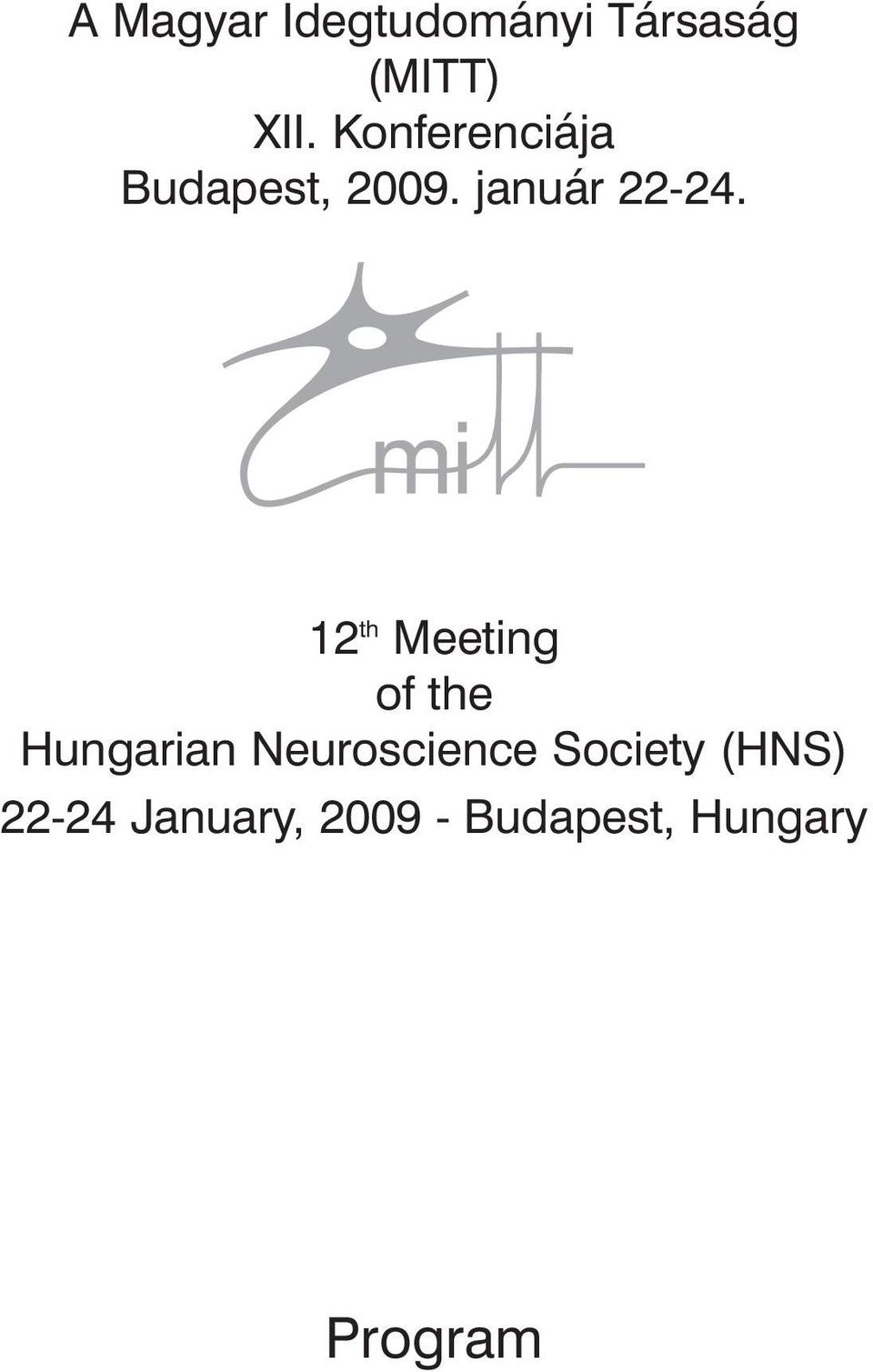 12 th Meeting of the Hungarian Neuroscience