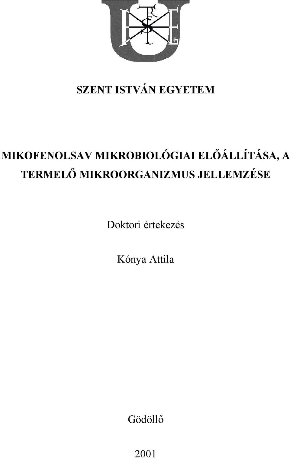 TERMELŐ MIKRRGANIZMUS JELLEMZÉSE
