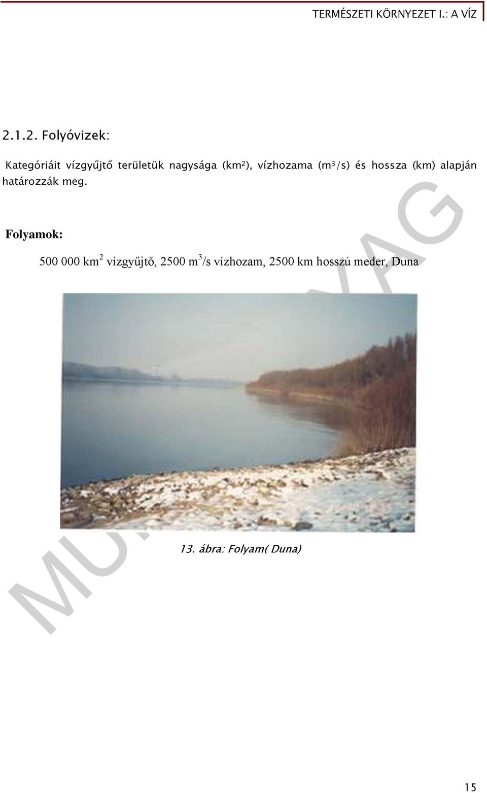 alapján határozzák meg.