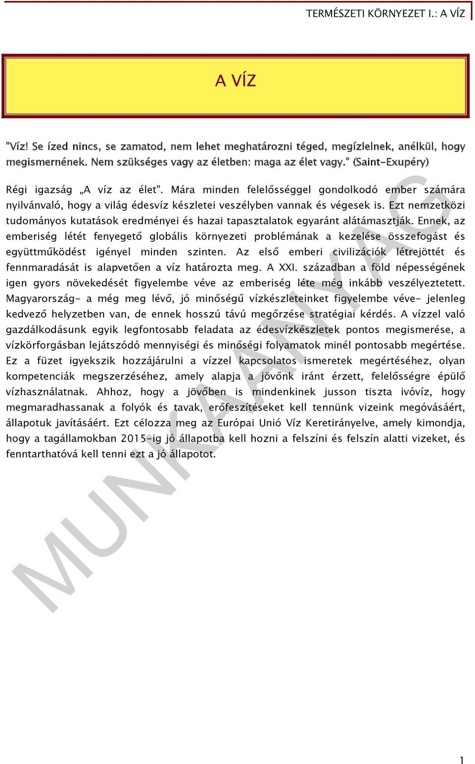 Ezt nemzetközi tudományos kutatások eredményei és hazai tapasztalatok egyaránt alátámasztják.
