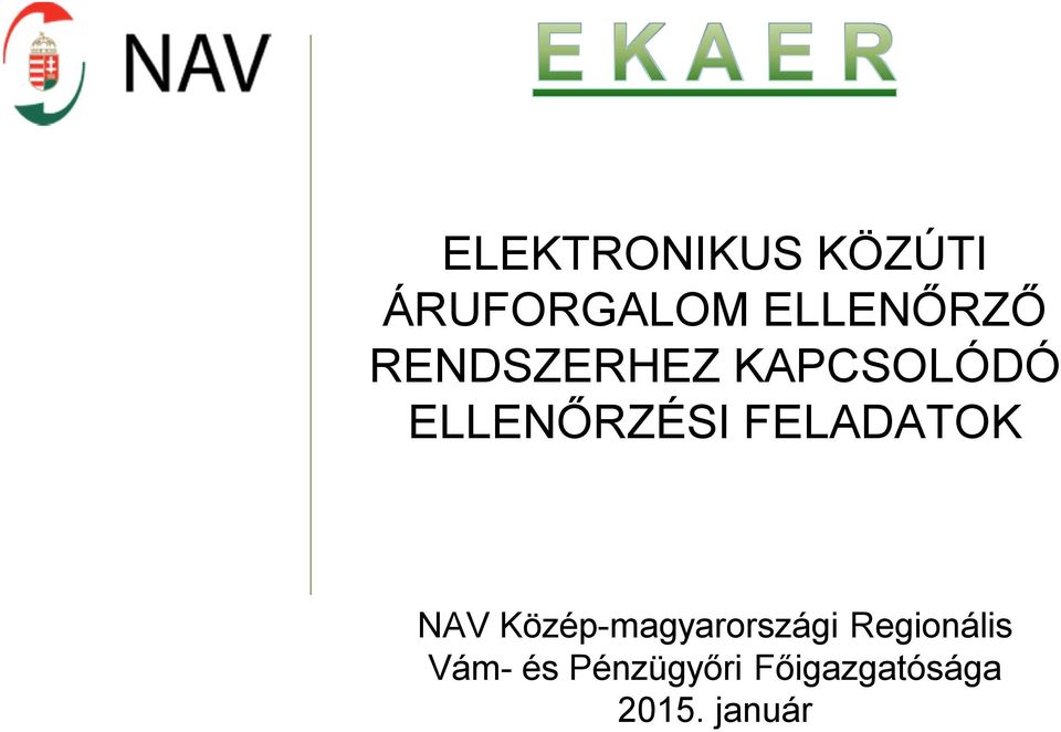 FELADATOK NAV Közép-magyarországi