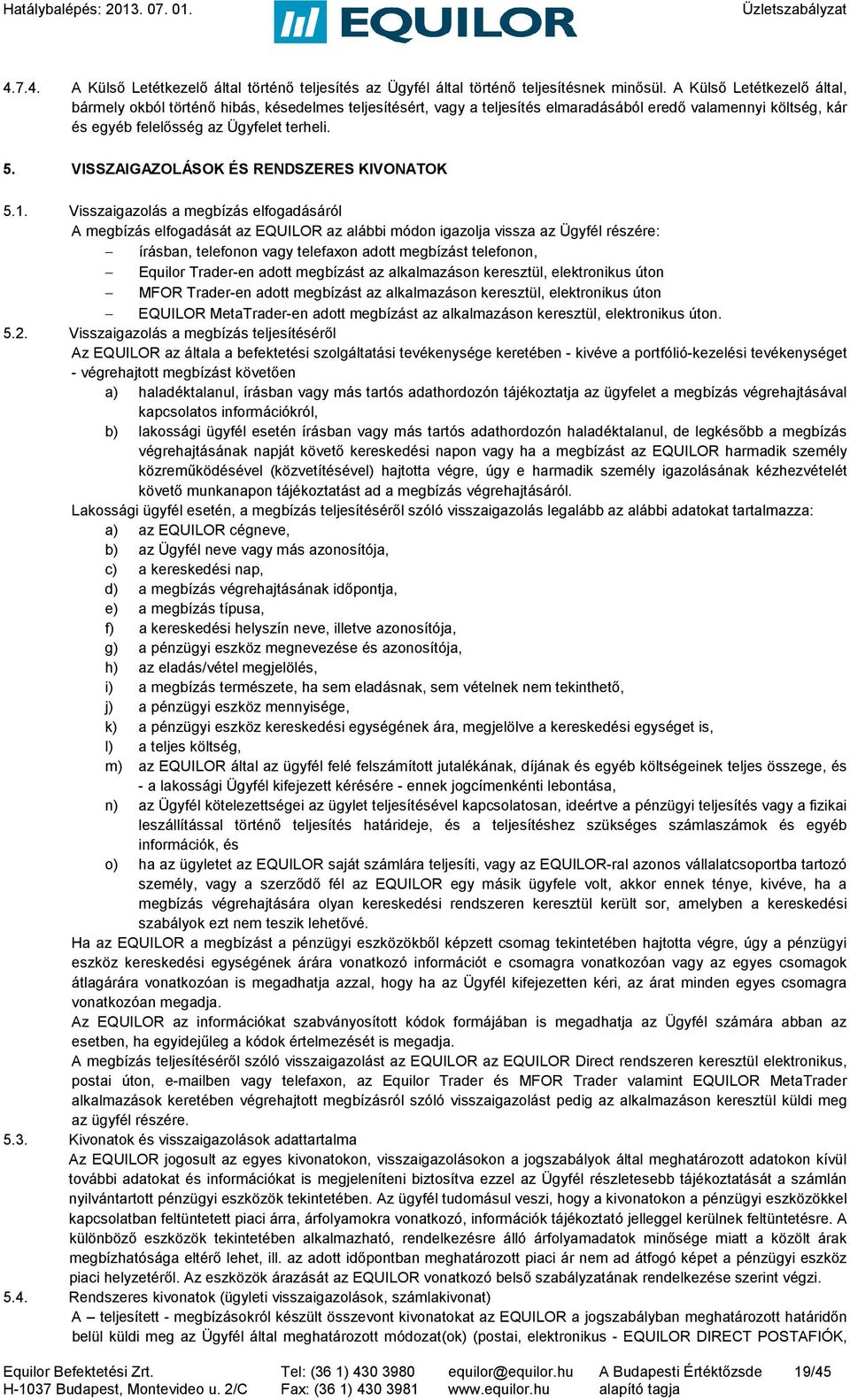 VISSZAIGAZOLÁSOK ÉS RENDSZERES KIVONATOK 5.1.
