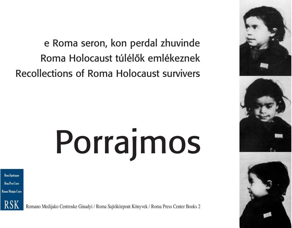 survivers Porrajmos Romano Medijako Centroske