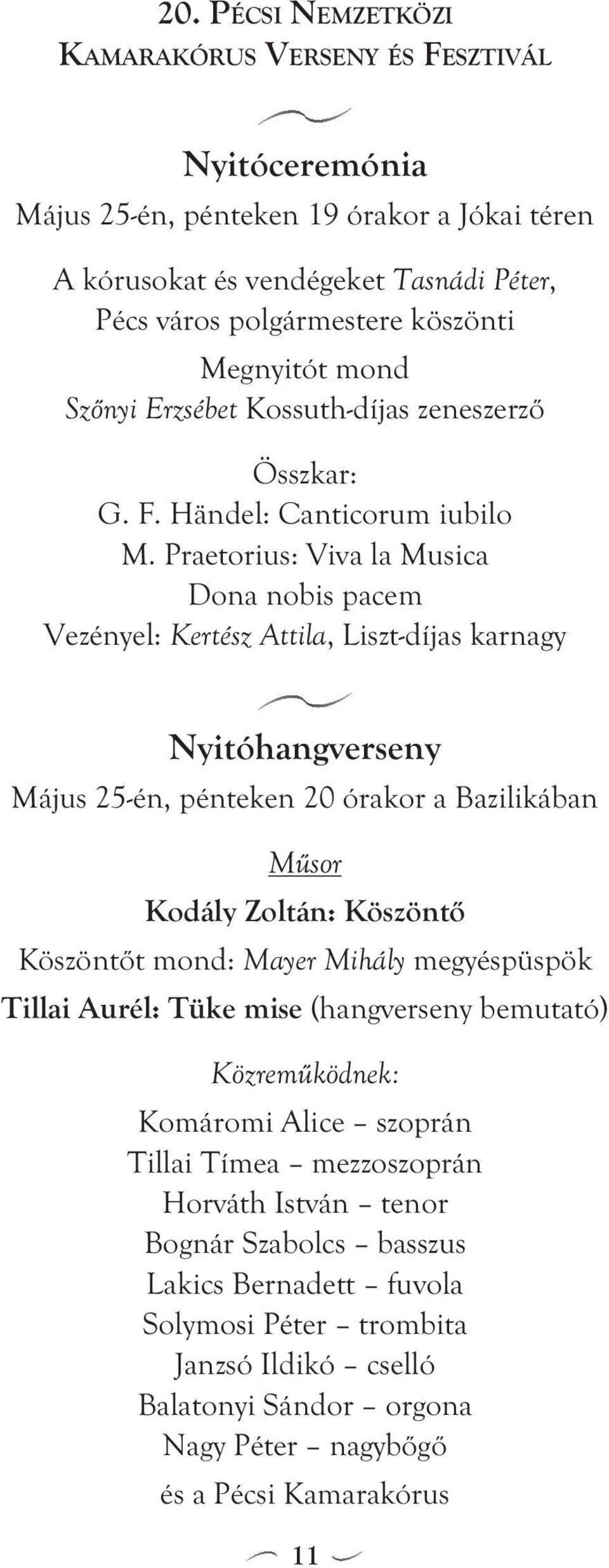 20. International Chamber Choir Competition and Festival of Pécs, Kodály  Symposium - PDF Free Download