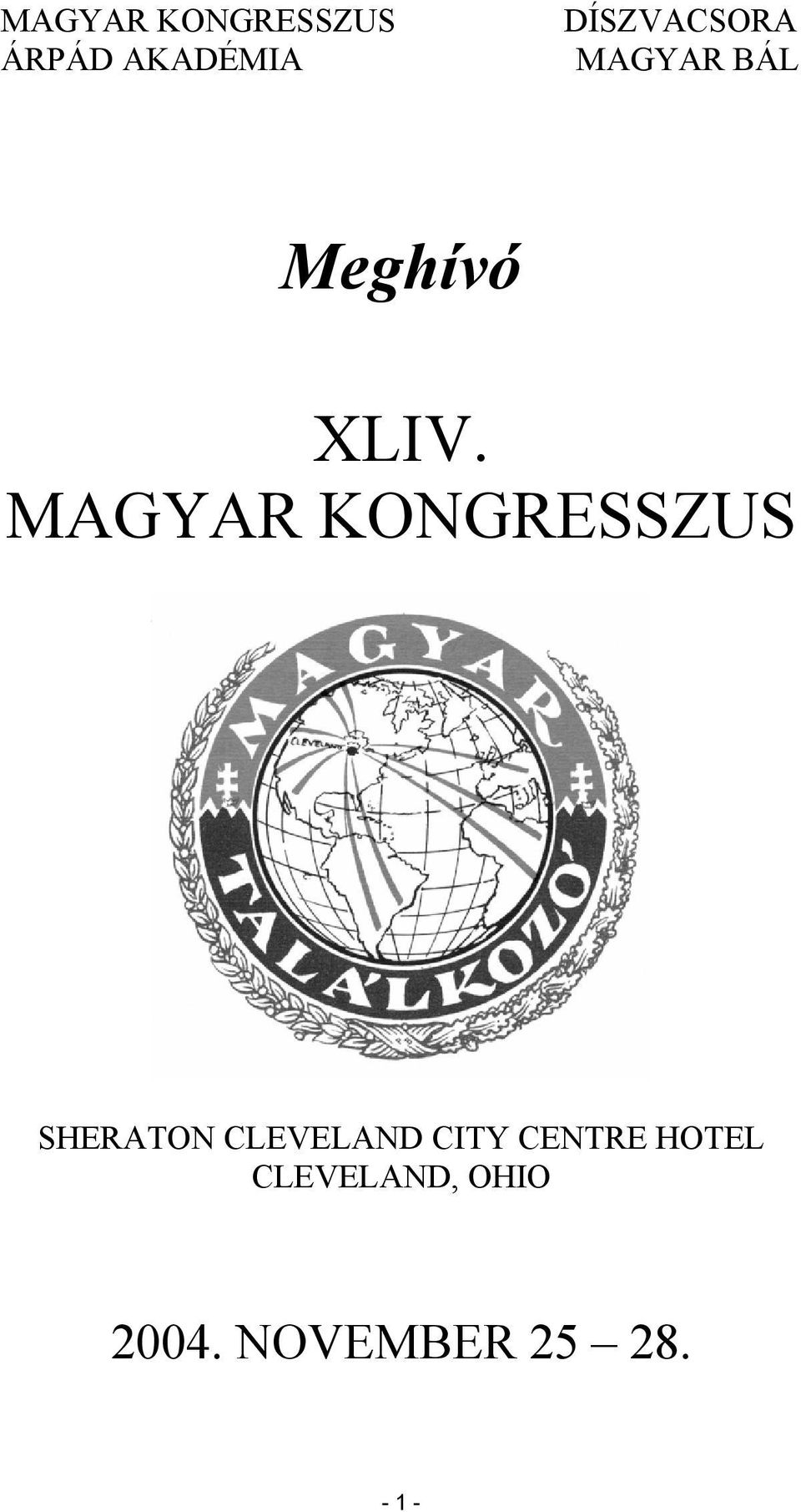 MAGYAR KONGRESSZUS SHERATON CLEVELAND CITY