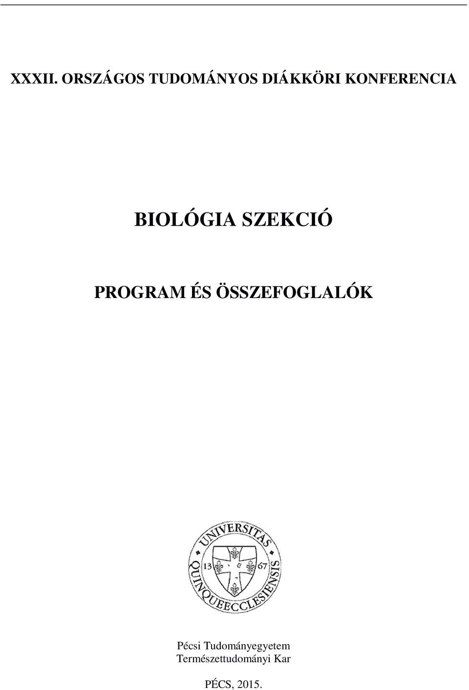 KONFERENCIA BIOLÓGIA SZEKCIÓ PROGRAM