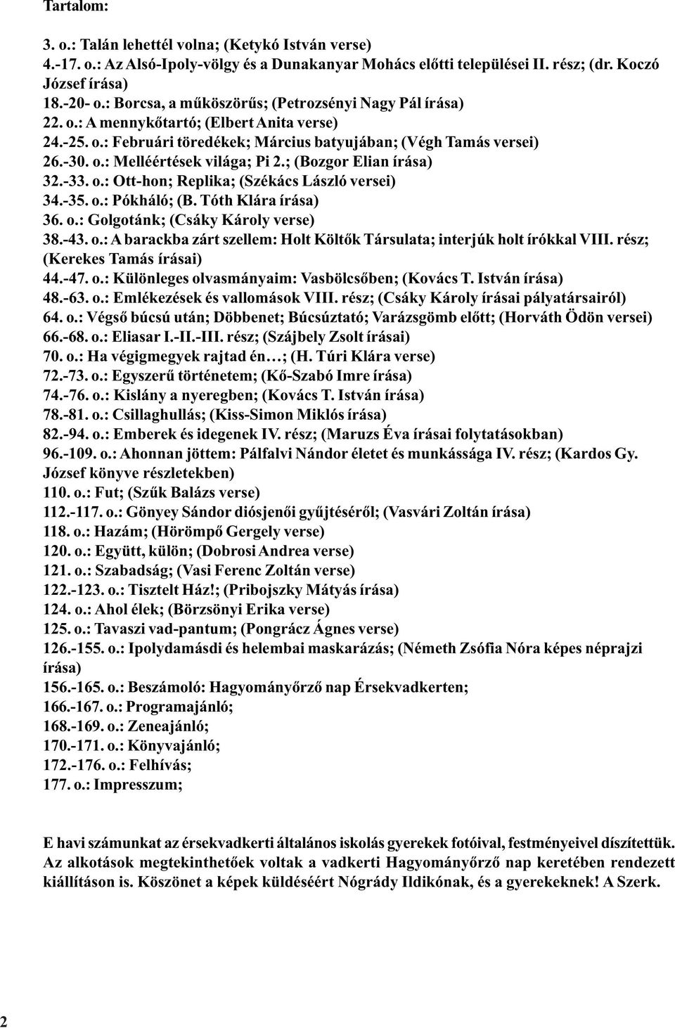 BÖRZSÖNYI HELIKON. "Áldjon meg az Isten mindenkit, aki az áldatlan magyar  ugart tördeli." Érsekvadkert, víztorony - PDF Ingyenes letöltés