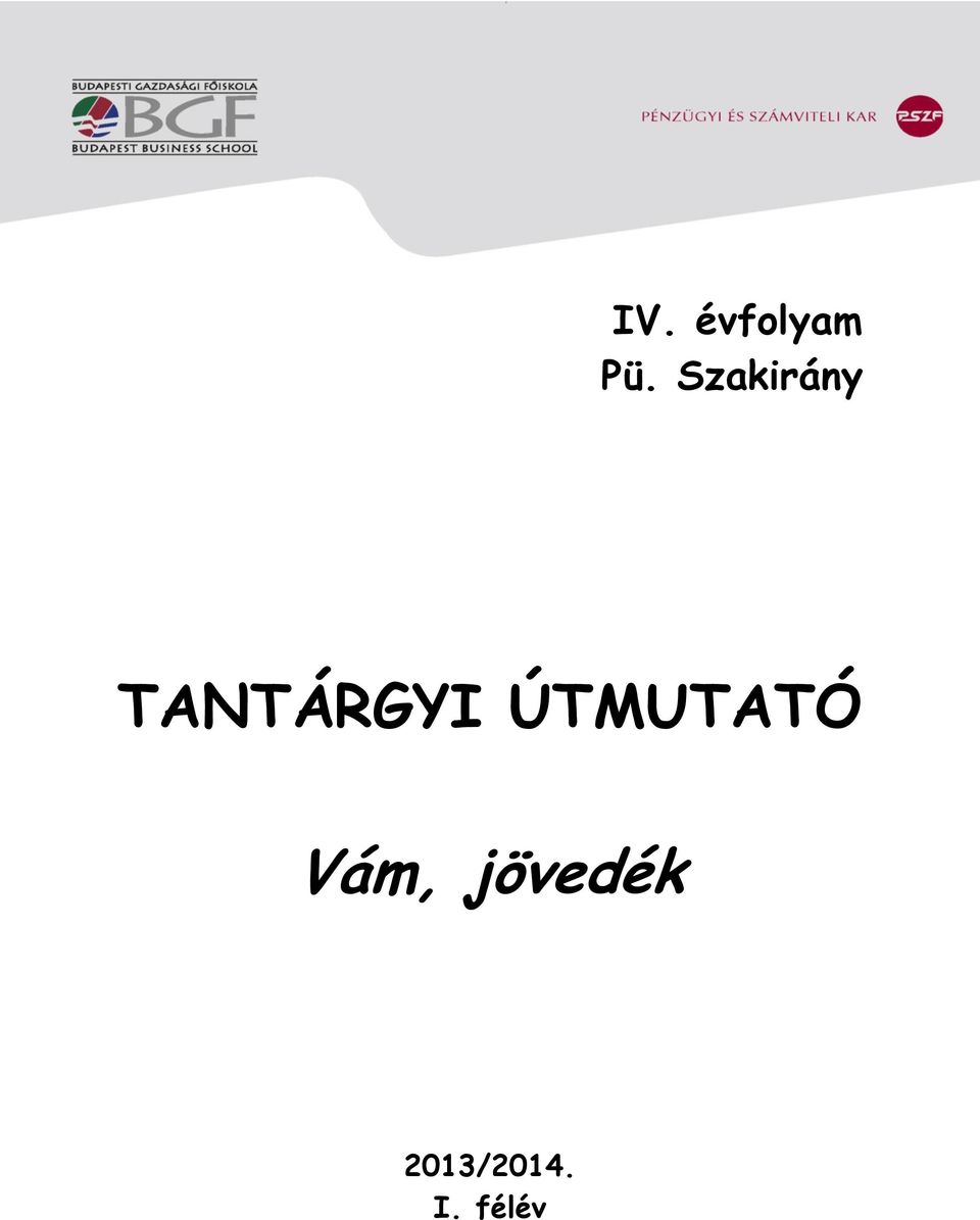 ÚTMUTATÓ Vám,