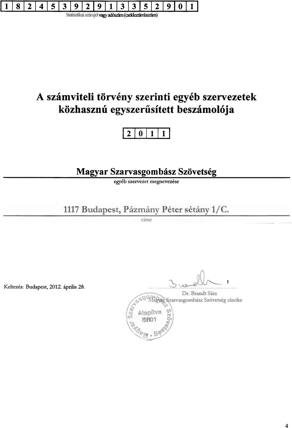 egyszeriisitett beszamol6ja 12/0/1111 Magyar Szarvasgombasz