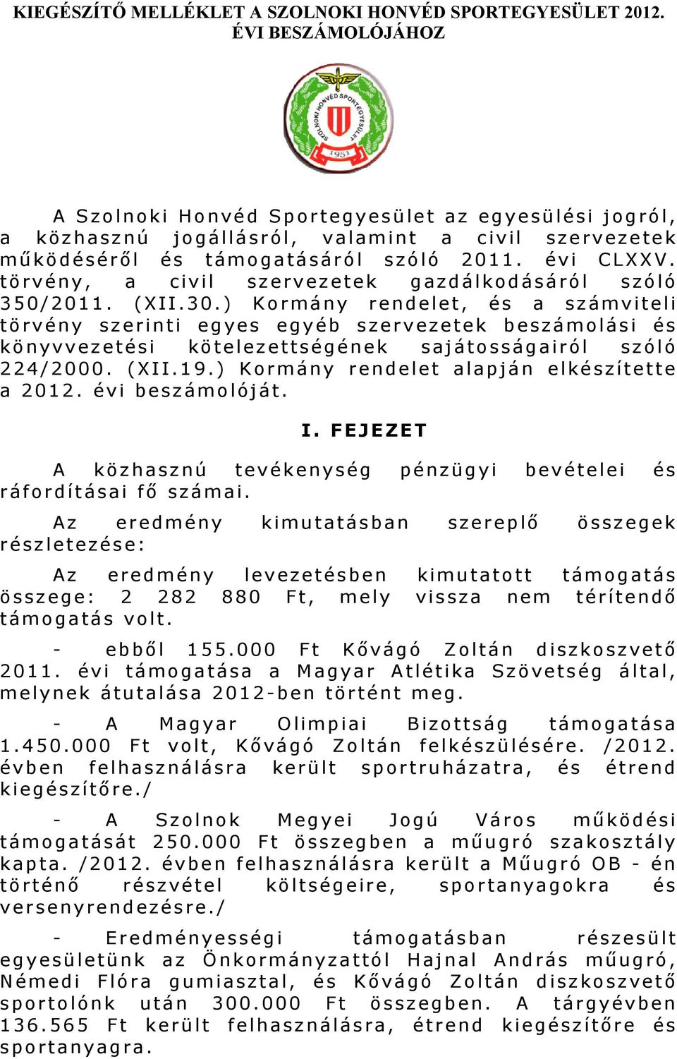törvény, a civil szervezetek gazdálkodásáról szóló 350/2011. (XII.30.