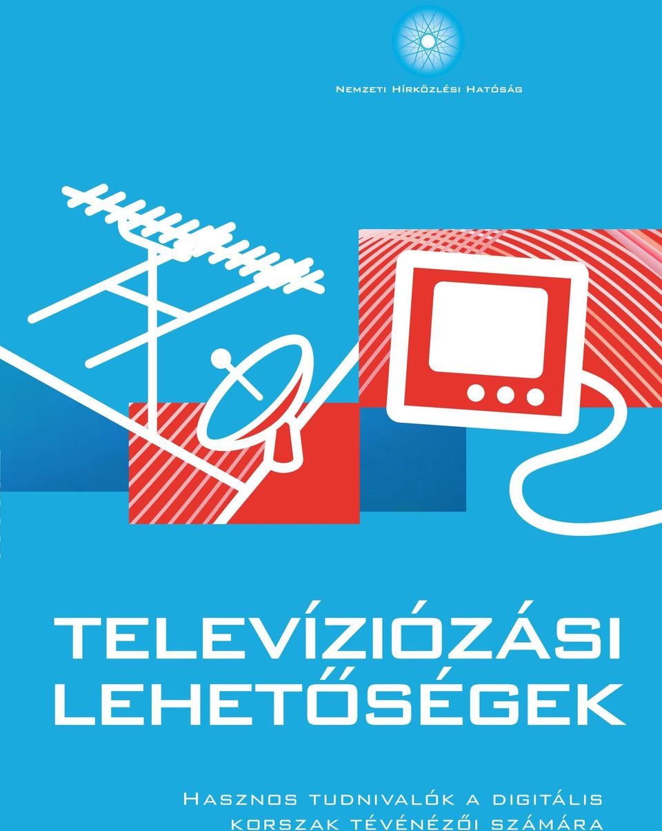 Televíziózási lehetôségek - PDF Free Download