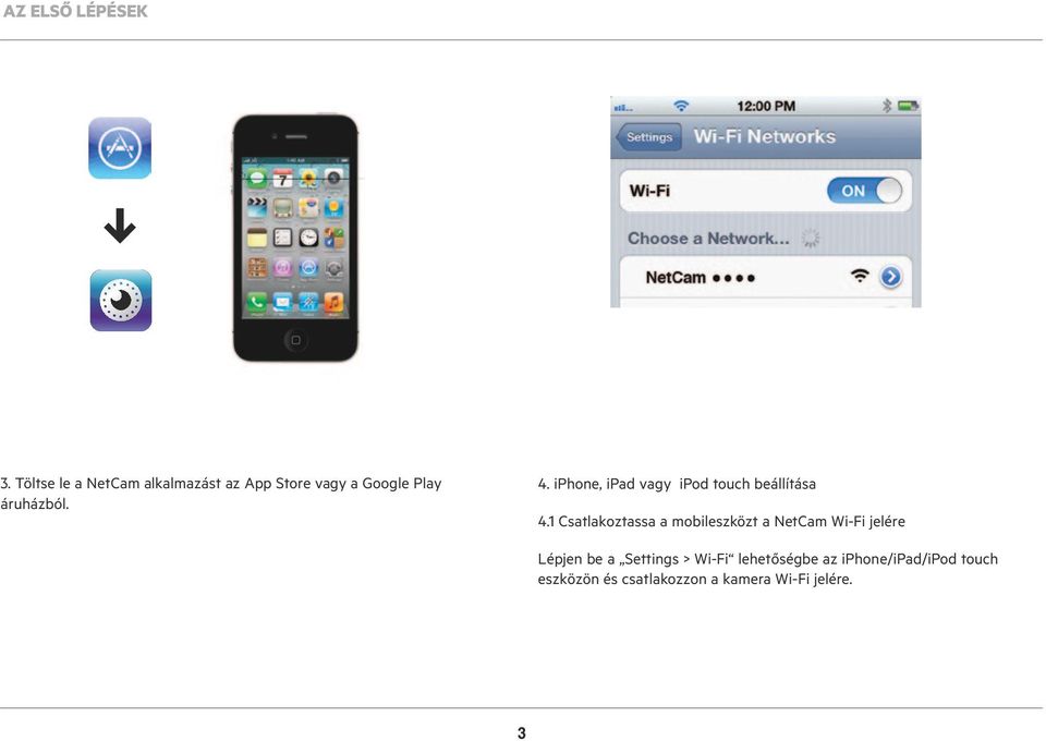 iphone, ipad vagy ipod touch beállítása 4.