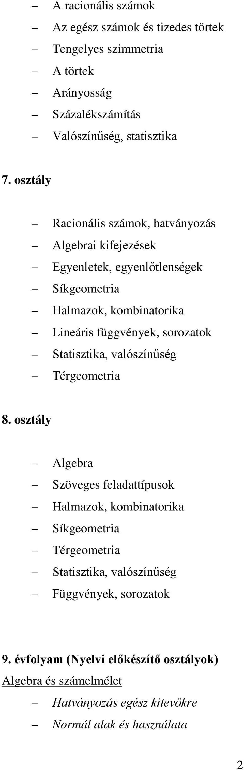 sorozatok Statisztika, valószínűség Térgeometria 8.