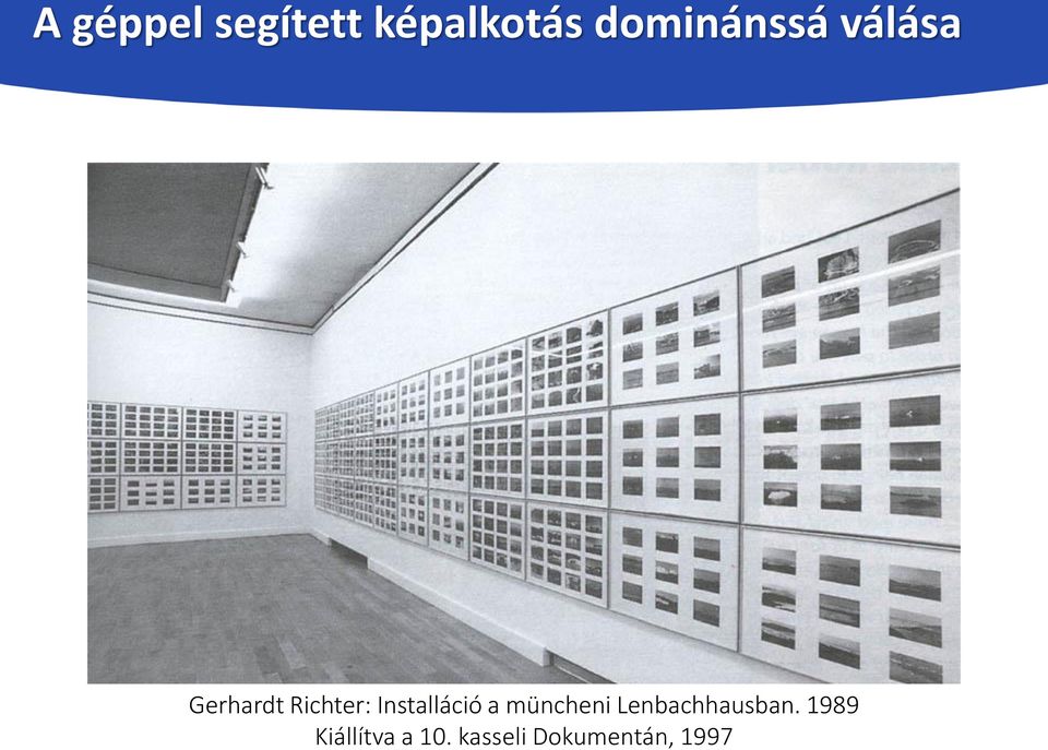 Installáció a müncheni Lenbachhausban.