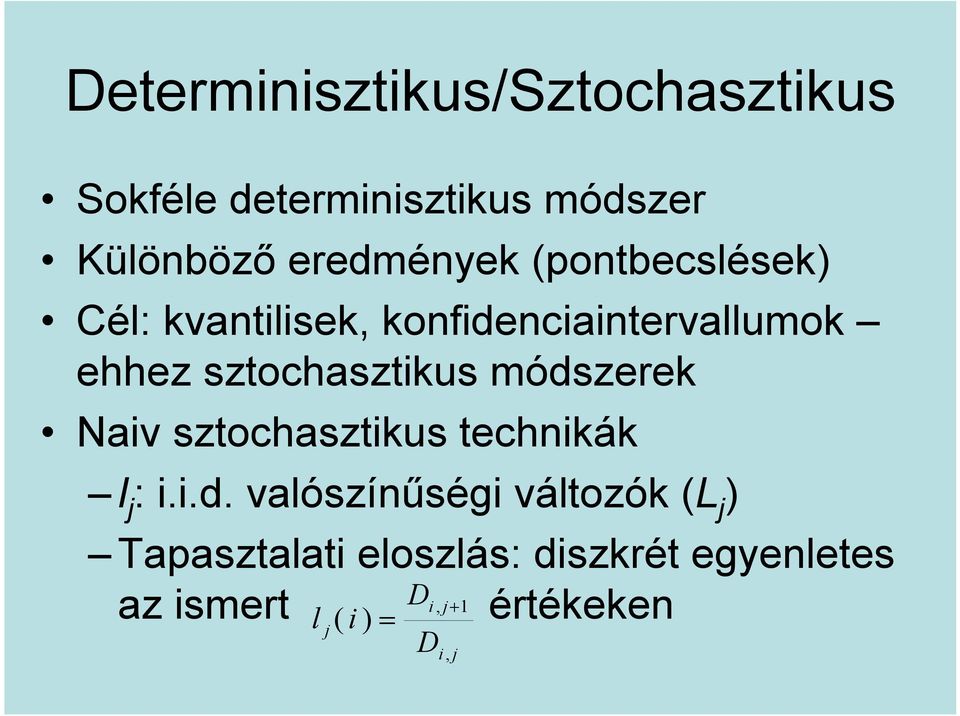 sztochasztkus móds