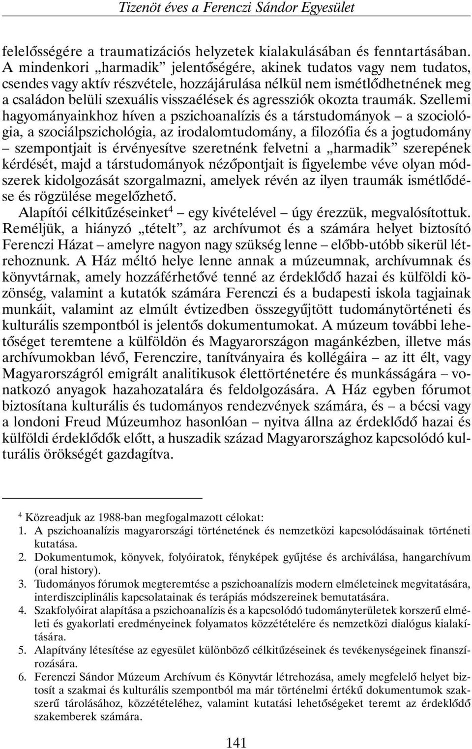 agressziók okozta traumák.