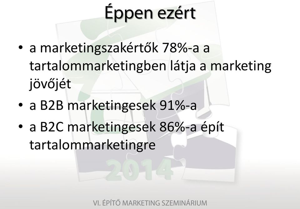 jövőjét a B2B marketingesek 91%-a a B2C