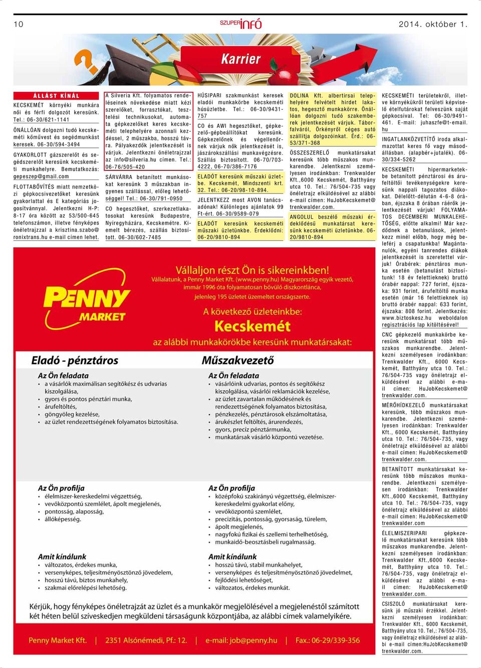 com FLOTTABŐVÍTÉS miatt nemzetközi gépkocsivezetőket keresünk gyakorlattal és E kategóriás jogosítvánnyal.