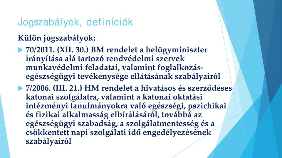 tevékenysége ellátásának szabályairól 7/2006. (III. 21.