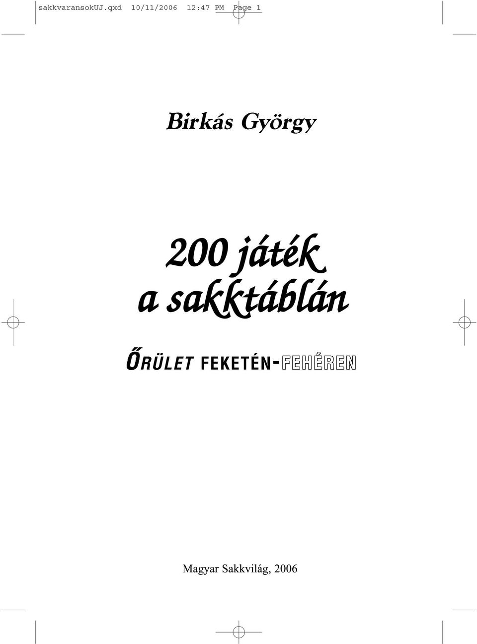 Birkás György 200 játék a