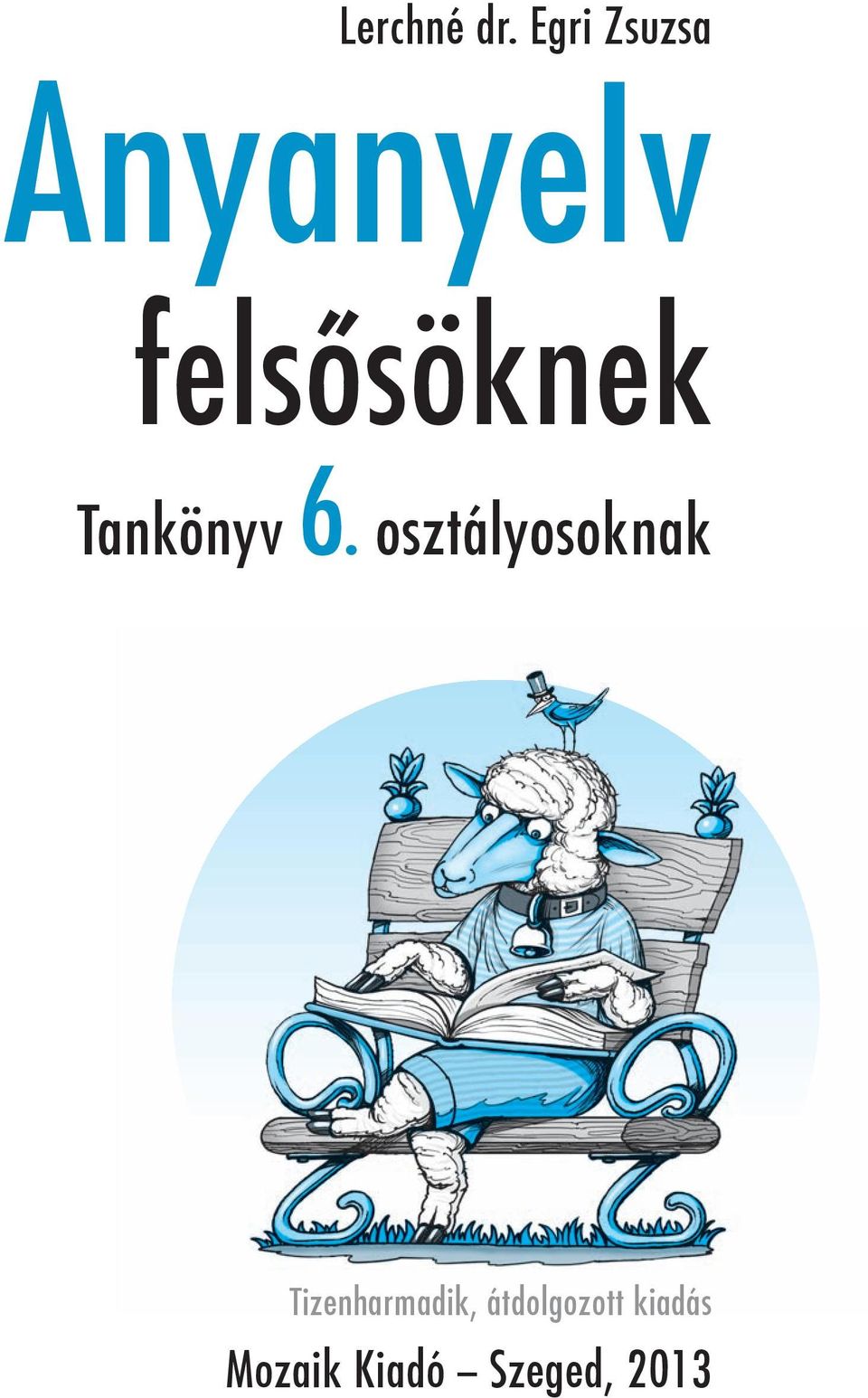 felsõsöknek Tankönyv 6.