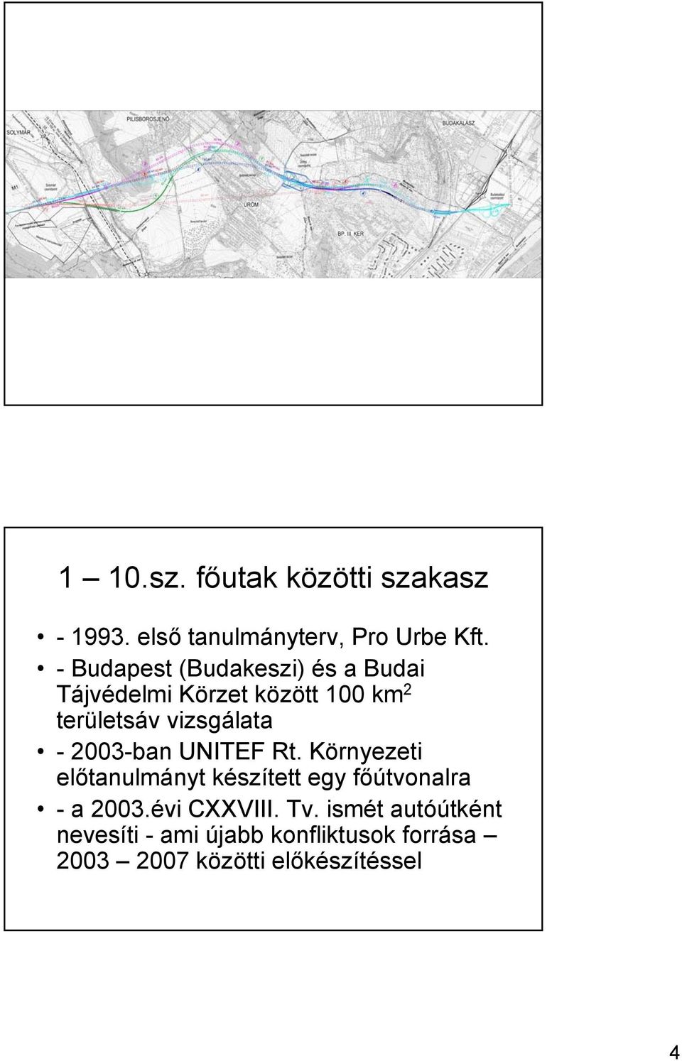 vizsgálata - 2003-ban UNITEF Rt.