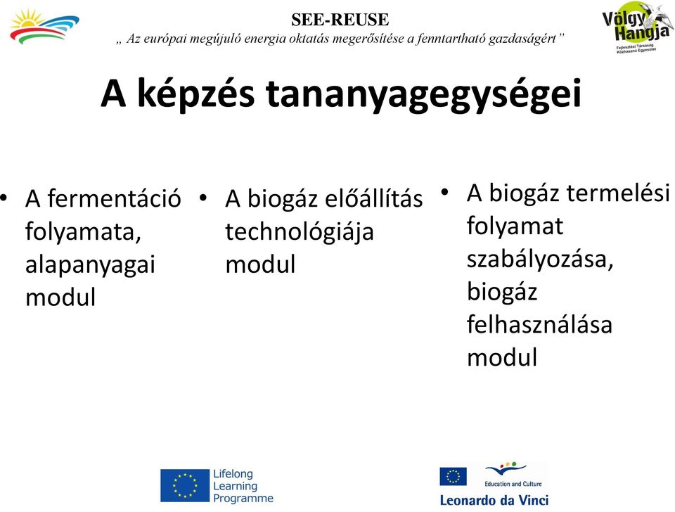 előállítás technológiája modul A biogáz