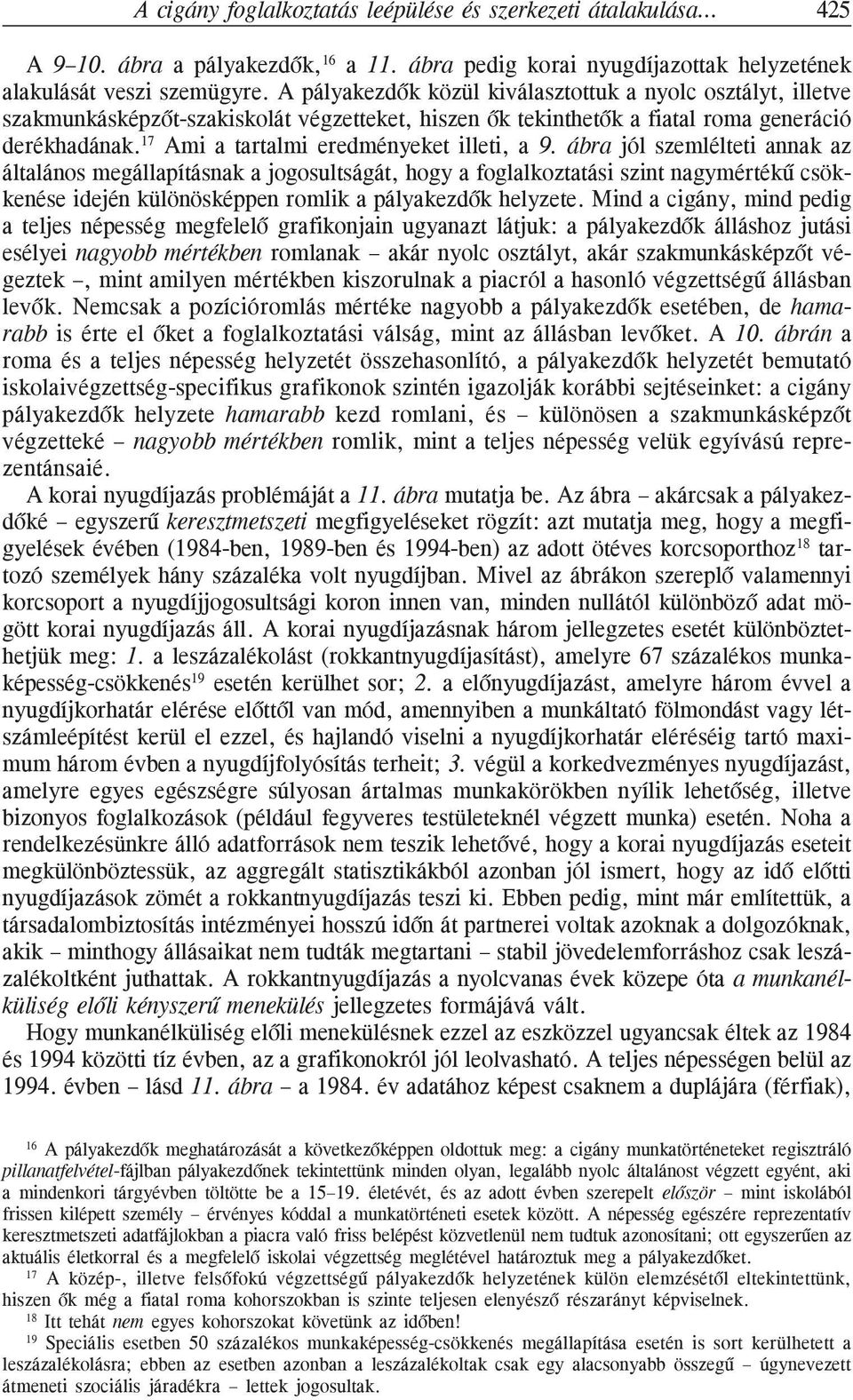 17 Ami a tartalmi eredményeket illeti, a 9.