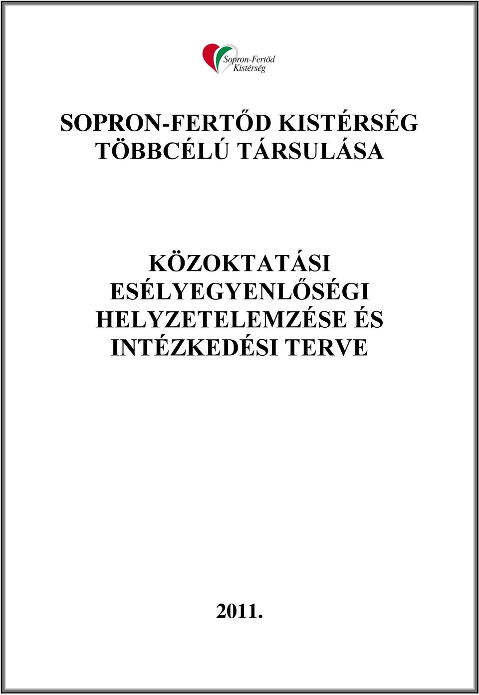 KÖZOKTATÁSI ESÉLYEGYENLŐSÉGI