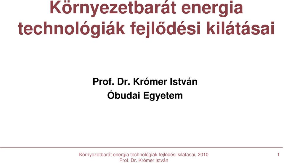 Prof. Dr. Krómer István. Óbudai Egyetem - PDF Free Download