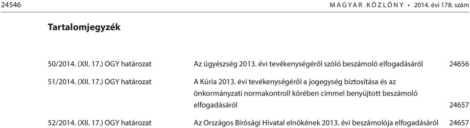 évi tevékenységéről a jogegység biztosítása és az önkormányzati normakontroll körében címmel benyújtott beszámoló