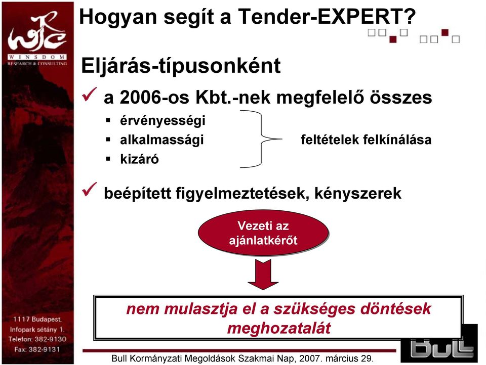 felkínálása kizáró beépített figyelmeztetések, kényszerek