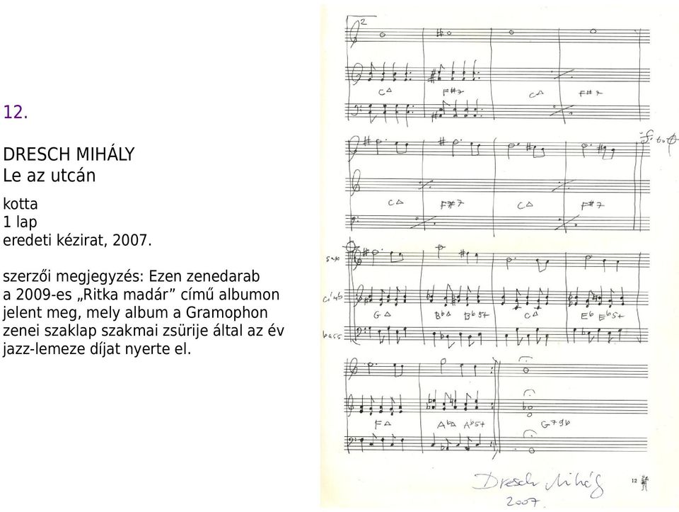 című albumon jelent meg, mely album a Gramophon zenei