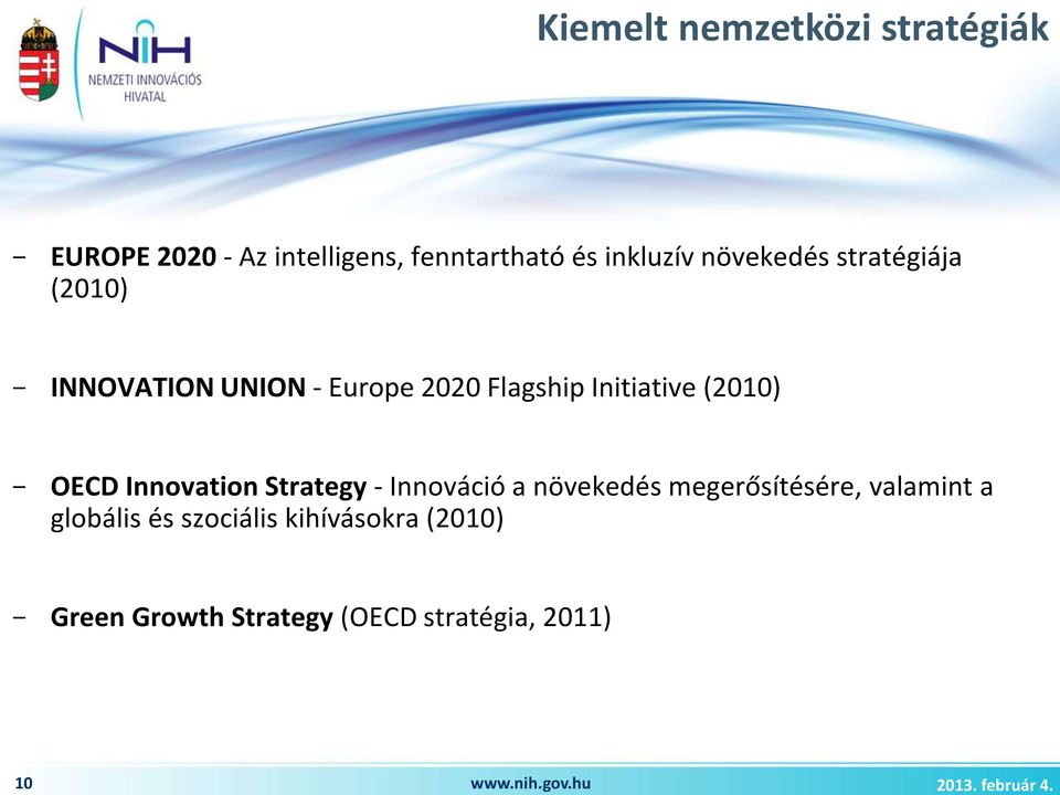 INNOVATION UNION - Europe 2020 Flagship Initiative (2010) - OECD Innovation Strategy -