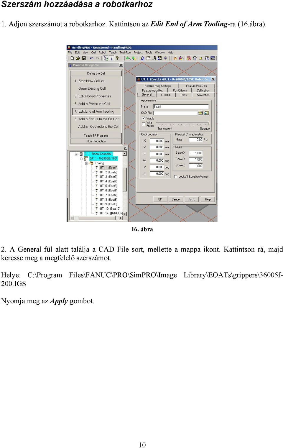 A General fül alatt találja a CAD File sort, mellette a mappa ikont.