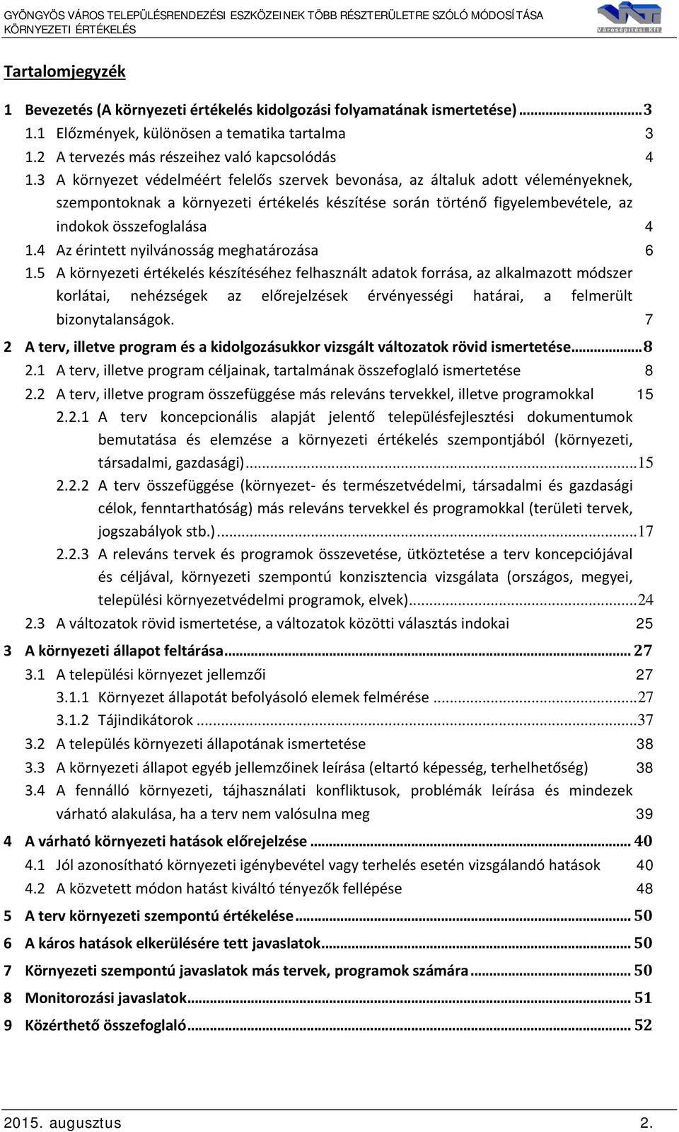 4 Az érintett nyilvánosság meghatározása 6 1.