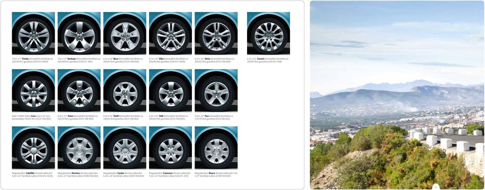 5J x 16" Atria könnyűfém keréktárcsa 205/45 R16 gumihoz (CCH 700 006) 6.