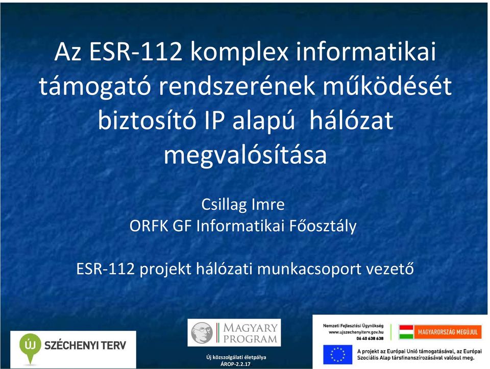 Imre ORFK GF Informatikai Főosztály ESR 112 projekt