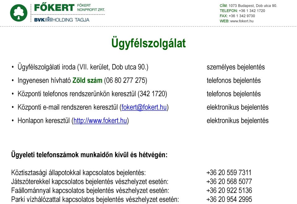 hu) Honlapon keresztül (http://www.fokert.