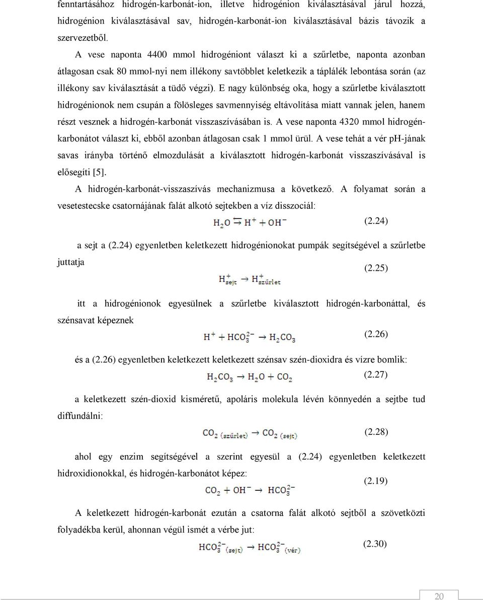 tüdő végzi).