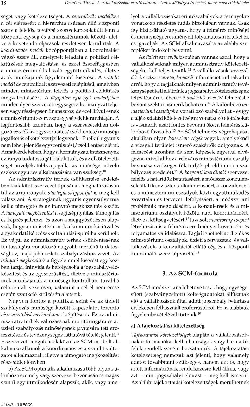eljárások részletesen körülírtak.