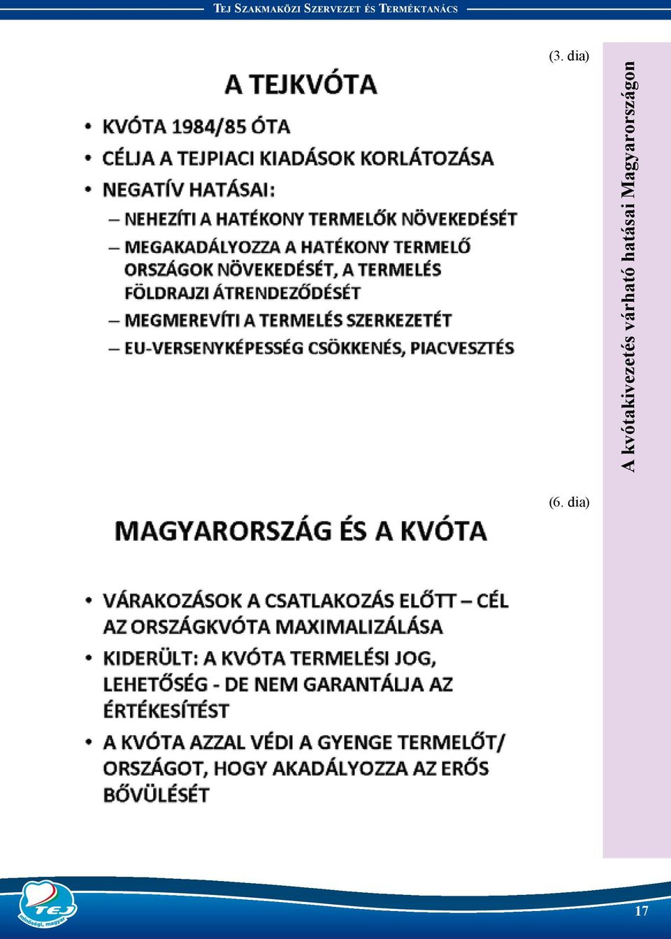 várható hatásai