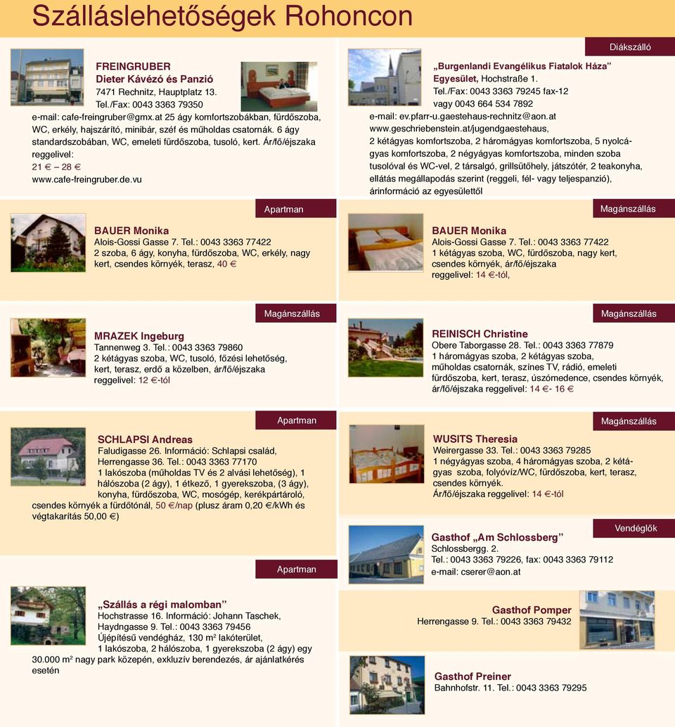 cafe-freingruber.de.vu Apartman BAUER Monika Alois-Gossi Gasse 7. Tel.
