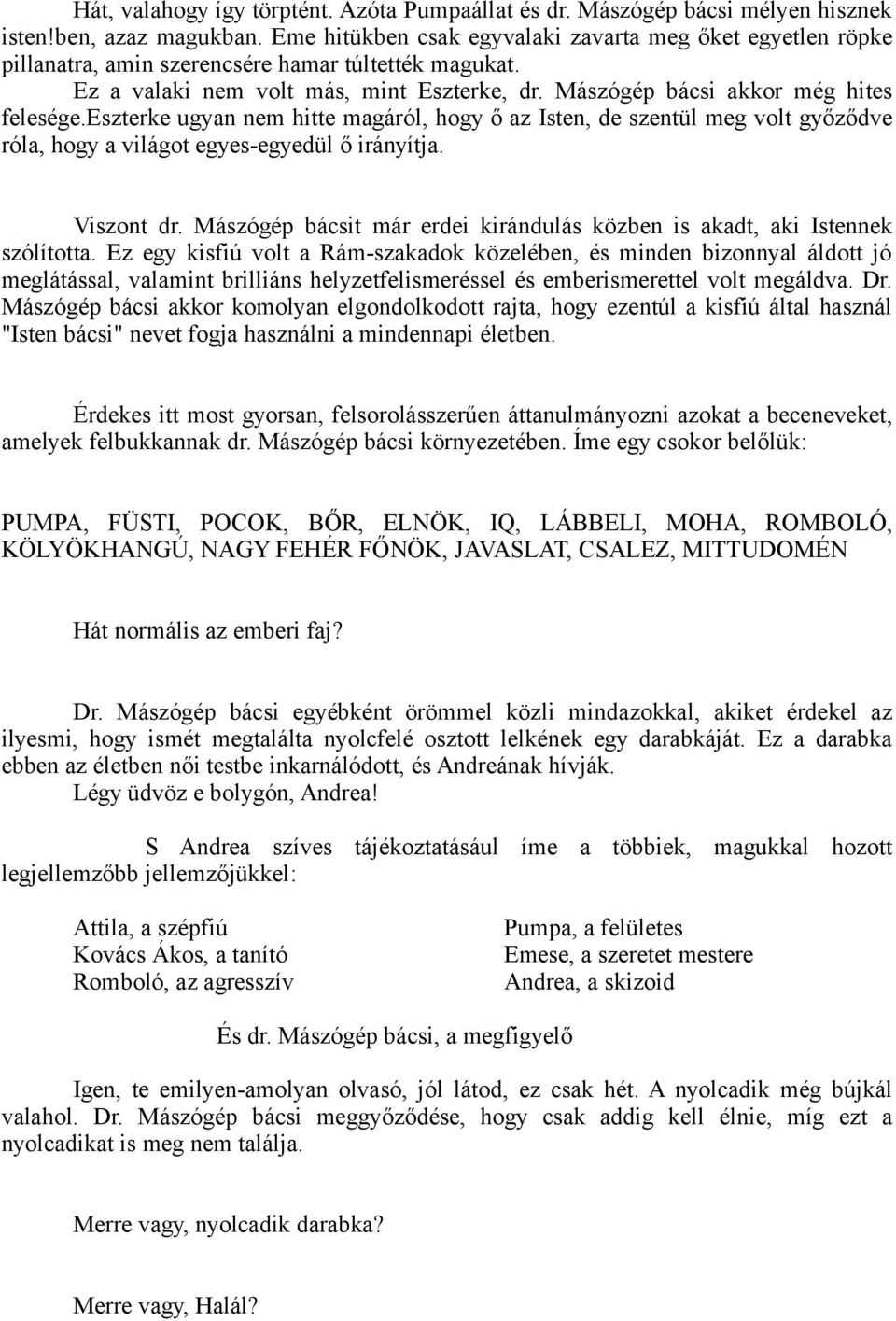 Nagy randevú becenevek