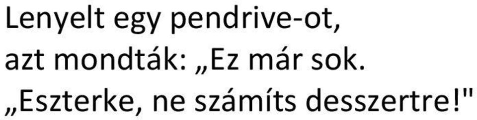 mondták: Ez már sok.