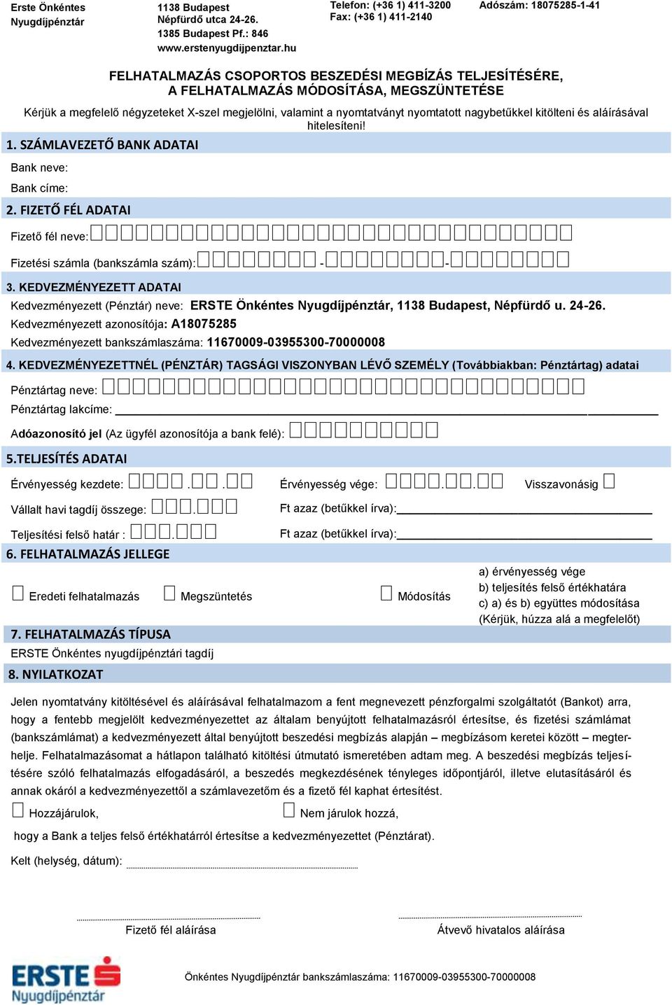 ERSTE ÖNKÉNTES NYUGDÍJPÉNZTÁR BELÉPÉSI NYILATKOZATA - PDF Ingyenes letöltés