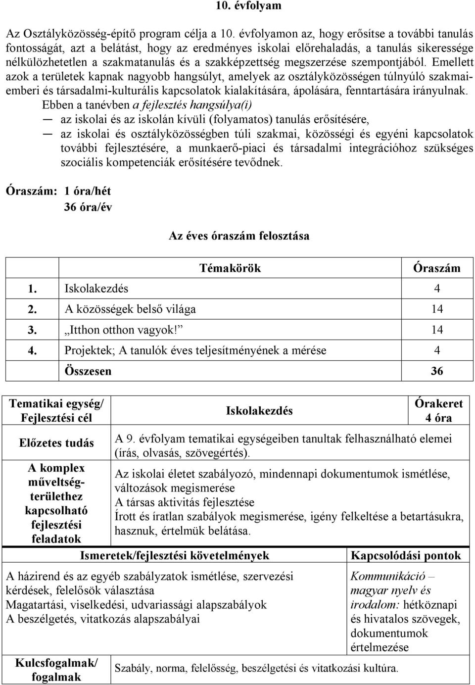 megszerzése szempontjából.