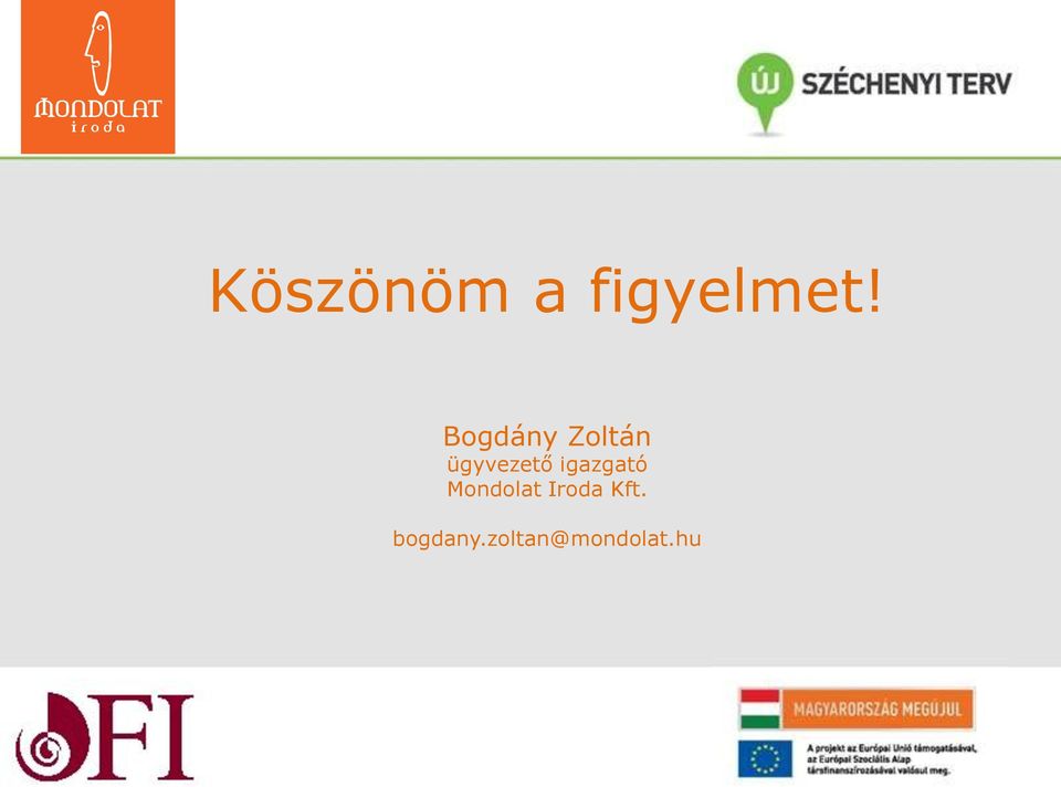 igazgató Mondolat Iroda